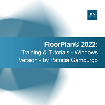FloorPlan® 2022: Träning & Tutorials - Windowsversion - av Patricia Gamburgo